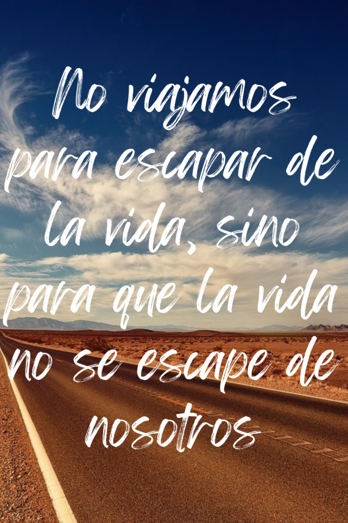 Las 130 Mejores Frases Viajeras 7997